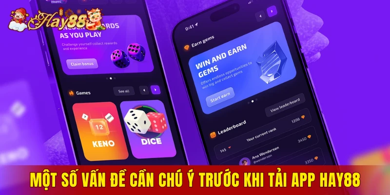 Một số vấn đề cần chú ý trước khi tải app Hay88