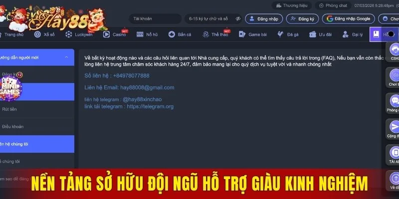 Nền tảng sở hữu đội ngũ hỗ trợ giàu kinh nghiệm